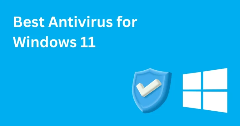 Best Antivirus for Windows 11
