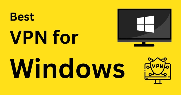 Best VPN for Windows