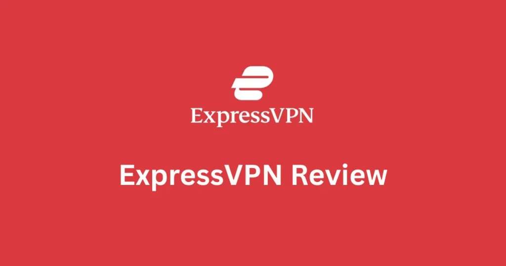 ExpressVPN Review