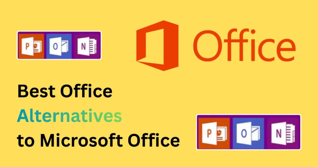 Best Office Alternatives to Microsoft Office