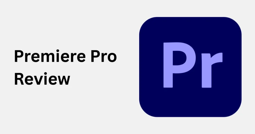 Premiere Pro Review
