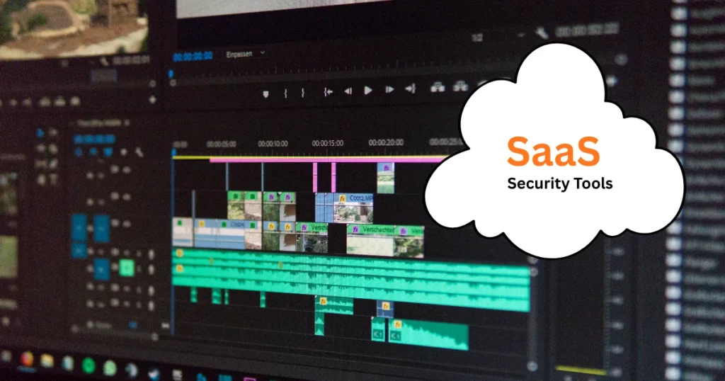 SaaS Security Tools